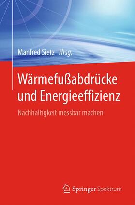 Sietz |  Wärmefußabdrücke und Energieeffizienz | Buch |  Sack Fachmedien