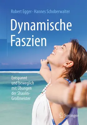 Schoberwalter / Egger |  Dynamische Faszien | Buch |  Sack Fachmedien