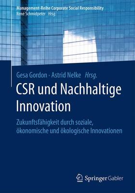 Nelke / Gordon |  CSR und Nachhaltige Innovation | Buch |  Sack Fachmedien