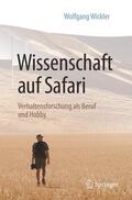 Wickler |  Wissenschaft auf Safari | Buch |  Sack Fachmedien