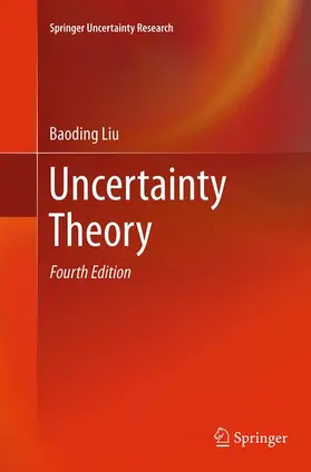 Liu |  Uncertainty Theory | Buch |  Sack Fachmedien