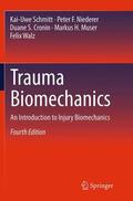 Schmitt / Niederer / Walz |  Trauma Biomechanics | Buch |  Sack Fachmedien