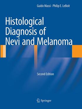 LeBoit / Massi | Histological Diagnosis of Nevi and Melanoma | Buch | 978-3-662-50015-6 | sack.de