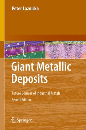 Laznicka | Giant Metallic Deposits | Buch | 978-3-662-50016-3 | sack.de