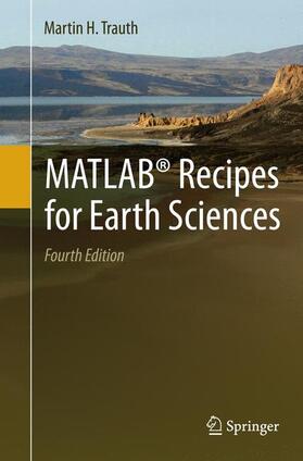 Trauth | MATLAB® Recipes for Earth Sciences | Buch | 978-3-662-50033-0 | sack.de