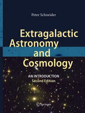 Schneider |  Extragalactic Astronomy and Cosmology | Buch |  Sack Fachmedien