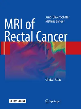 Schäfer / Langer | MRI of Rectal Cancer | Buch | 978-3-662-50135-1 | www.sack.de