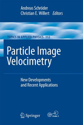 Willert / Schröder | Particle Image Velocimetry | Buch | 978-3-662-50137-5 | sack.de