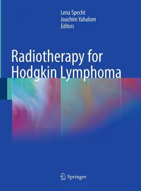 Specht / Yahalom |  Radiotherapy for Hodgkin Lymphoma | Buch |  Sack Fachmedien