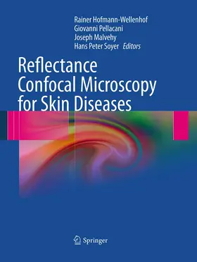 Hofmann-Wellenhof / Pellacani / Malvehy |  Reflectance Confocal Microscopy for Skin Diseases | Buch |  Sack Fachmedien