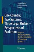 Cardinal / Oliveira |  One Country, Two Systems, Three Legal Orders - Perspectives of Evolution | Buch |  Sack Fachmedien