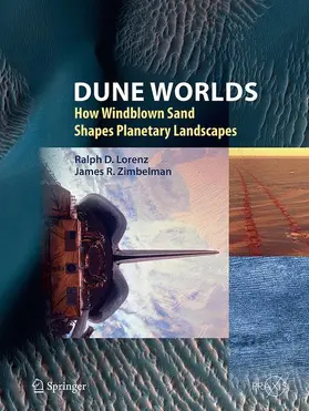 Zimbelman / Lorenz |  Dune Worlds | Buch |  Sack Fachmedien