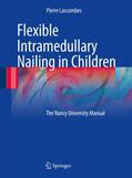 Lascombes |  Flexible Intramedullary Nailing in Children | Buch |  Sack Fachmedien