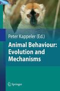 Anthes / Heinze / Kappeler |  Animal Behaviour: Evolution and Mechanisms | Buch |  Sack Fachmedien