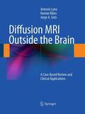 Luna / Soto / Ribes |  Diffusion MRI Outside the Brain | Buch |  Sack Fachmedien