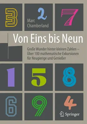 Chamberland |  Von Eins bis Neun - Große Wunder hinter kleinen Zahlen | Buch |  Sack Fachmedien