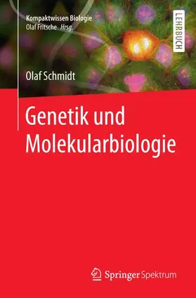 Schmidt |  Genetik und Molekularbiologie | Buch |  Sack Fachmedien