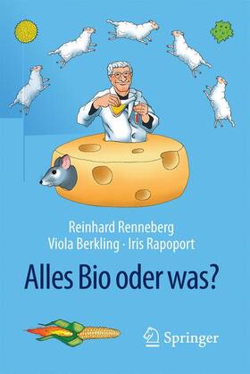 Renneberg / Rapoport / Berkling | Alles Bio oder was? | Buch | 978-3-662-50277-8 | sack.de