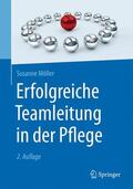 Möller |  Erfolgreiche Teamleitung in der Pflege | Buch |  Sack Fachmedien