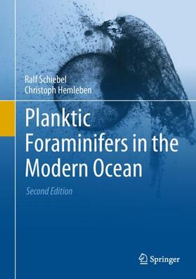 Hemleben / Schiebel | Planktic Foraminifers in the Modern Ocean | Buch | 978-3-662-50295-2 | sack.de