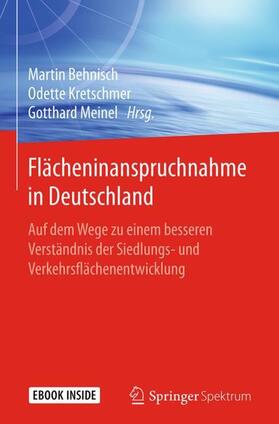 Behnisch / Kretschmer / Meinel | Flächeninanspruchnahme in Deutschland | Medienkombination | 978-3-662-50304-1 | sack.de