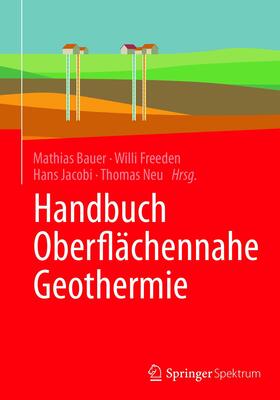 Bauer / Freeden / Jacobi | Handbuch Oberflächennahe Geothermie | E-Book | sack.de
