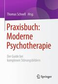 Schnell |  Praxisbuch: Moderne Psychotherapie | Buch |  Sack Fachmedien