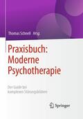Schnell |  Praxisbuch: Moderne Psychotherapie | eBook | Sack Fachmedien