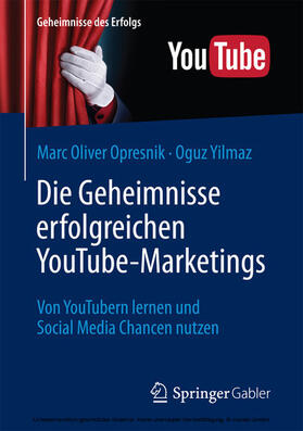 Opresnik / Yilmaz | Die Geheimnisse erfolgreichen YouTube-Marketings | E-Book | sack.de