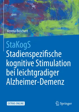 Buschert | StaKogS - Stadienspezifische kognitive Stimulation bei leichtgradiger Alzheimer-Demenz | E-Book | sack.de