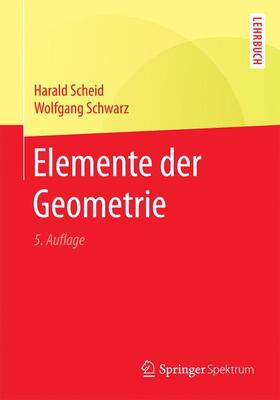 Schwarz / Scheid | Elemente der Geometrie | Buch | 978-3-662-50322-5 | sack.de