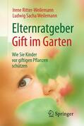 Ritter-Weilemann / Weilemann |  Elternratgeber Gift im Garten | eBook | Sack Fachmedien