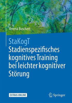 Buschert | Buschert, V: StaKogT - Stadienspezifisches kog. Training | Buch | 978-3-662-50342-3 | sack.de
