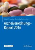 Schwabe / Paffrath |  Arzneiverordnungs-Report 2016 | eBook | Sack Fachmedien