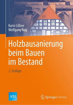 Rug / Lißner | Holzbausanierung beim Bauen im Bestand | Buch | 978-3-662-50376-8 | sack.de