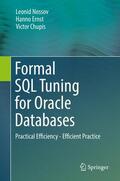 Nossov / Ernst / Chupis |  Nossov, L: Formal SQL Tuning for Oracle Databases | Buch |  Sack Fachmedien