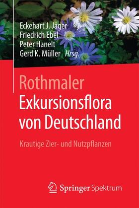 Jäger / Müller / Ebel | Rothmaler - Exkursionsflora von Deutschland | Buch | 978-3-662-50419-2 | sack.de