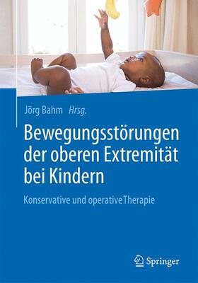 Bahm | Bewegungsstörungen der oberen Extremität bei Kindern | Buch | sack.de