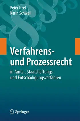 Itzel / Schwall |  Verfahrens- und Prozessrecht in Amts-, Staatshaftungs- und Entschädigungsverfahren | eBook | Sack Fachmedien