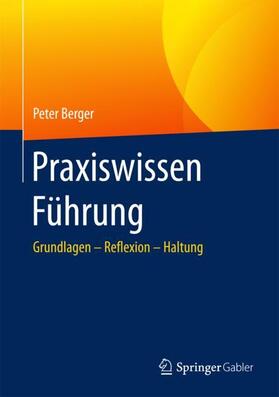 Berger |  Praxiswissen Führung | Buch |  Sack Fachmedien