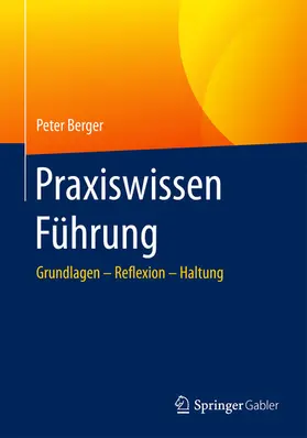 Berger |  Praxiswissen Führung | eBook | Sack Fachmedien