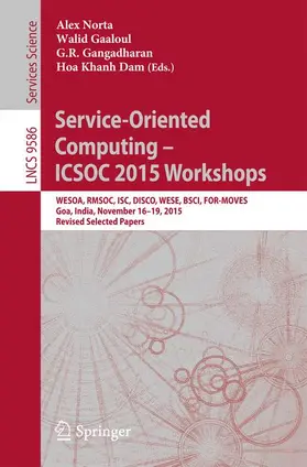 Norta / Dam / Gaaloul |  Service-Oriented Computing - ICSOC 2015 Workshops | Buch |  Sack Fachmedien
