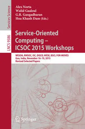 Norta / Gaaloul / Gangadharan | Service-Oriented Computing – ICSOC 2015 Workshops | E-Book | sack.de