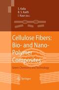Kalia / Kaur / Kaith |  Cellulose Fibers: Bio- and Nano-Polymer Composites | Buch |  Sack Fachmedien