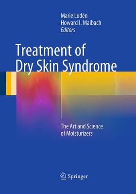 Maibach / Lodén | Treatment of Dry Skin Syndrome | Buch | 978-3-662-50659-2 | sack.de