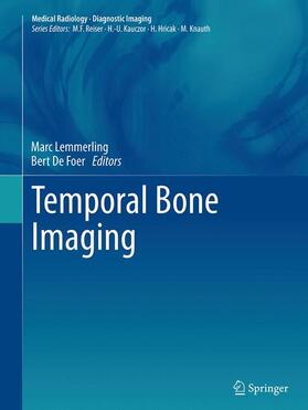de De Foer / Lemmerling | Temporal Bone Imaging | Buch | 978-3-662-50663-9 | sack.de