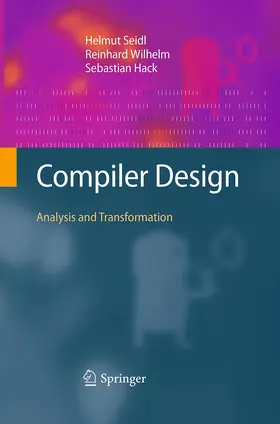 Seidl / Hack / Wilhelm |  Compiler Design | Buch |  Sack Fachmedien