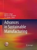 Seliger / Jawahir / Khraisheh |  Advances in Sustainable Manufacturing | Buch |  Sack Fachmedien