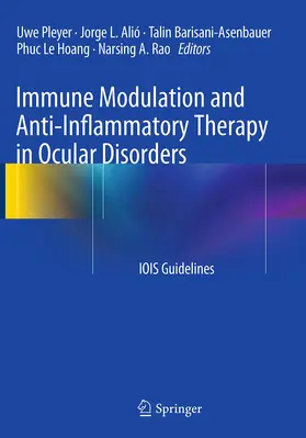 Pleyer / Alió / Barisani-Asenbauer |  Immune Modulation and Anti-Inflammatory Therapy in Ocular Disorders | Buch |  Sack Fachmedien