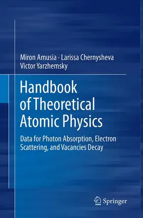 Amusia / Yarzhemsky / Chernysheva |  Handbook of Theoretical Atomic Physics | Buch |  Sack Fachmedien